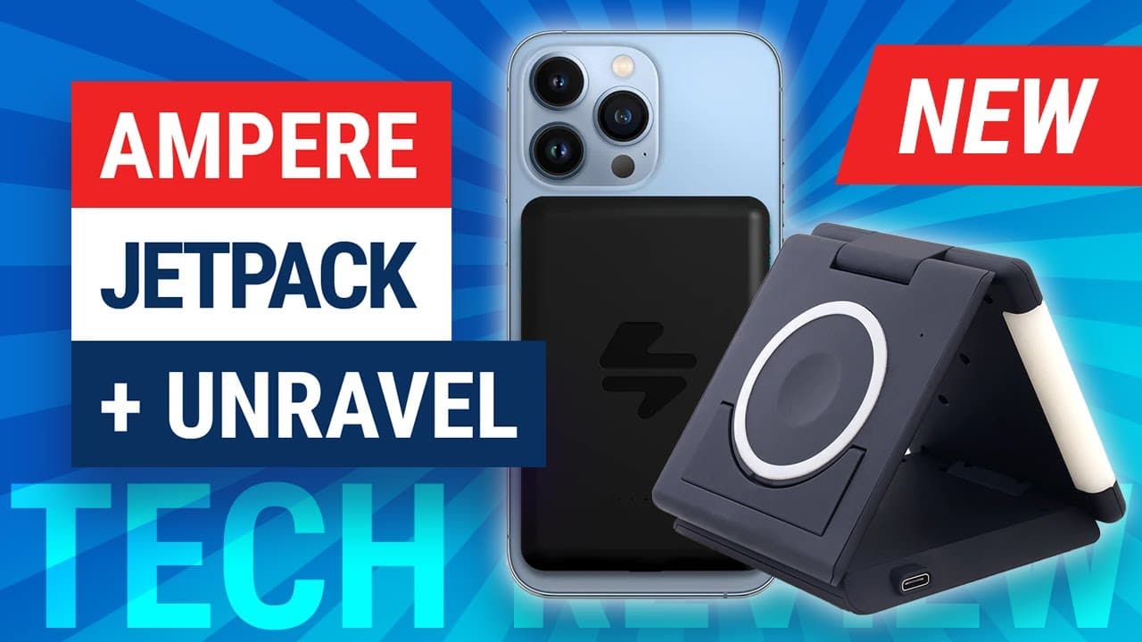 Ampere Jetpack MagSafe Power Bank & Ampere Unravel 3-in-1 Folding Travel Wireless Charger Review